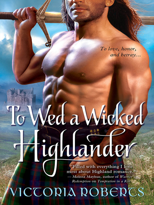Title details for To Wed a Wicked Highlander by Victoria Roberts - Wait list